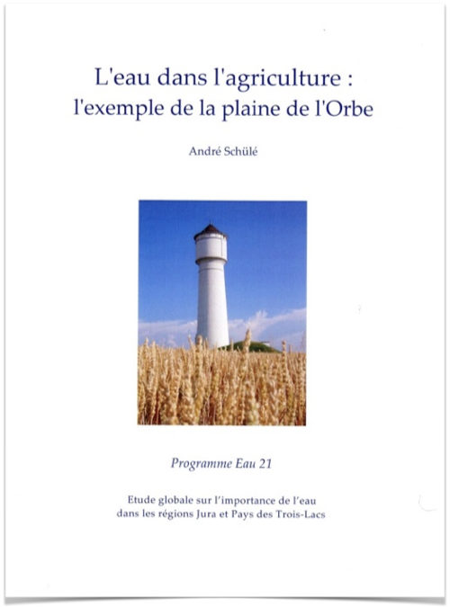 L’eau dans l’agriculture: l’exemple de la plaine de l’Orbe